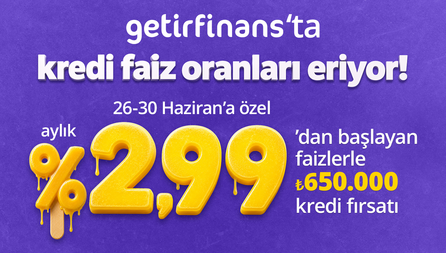 26-30 Haziran'da kredi faiz oranları eriyor!